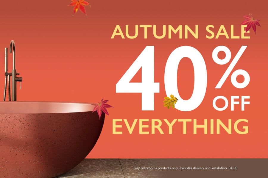 Easy Bathrooms Autumn Sale graphic advertising 40% off everything, featuring a freestanding bath and autumn leaf design.